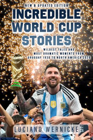 Incredible World Cup Stories (Pre-Order)