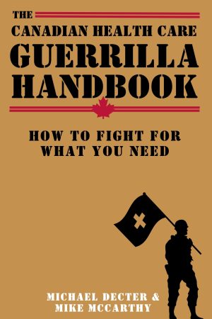 The Canadian Health Care Guerrilla Handbook (Pre-Order)