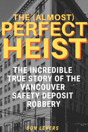 The (Almost) Perfect Heist (Pre-Order)